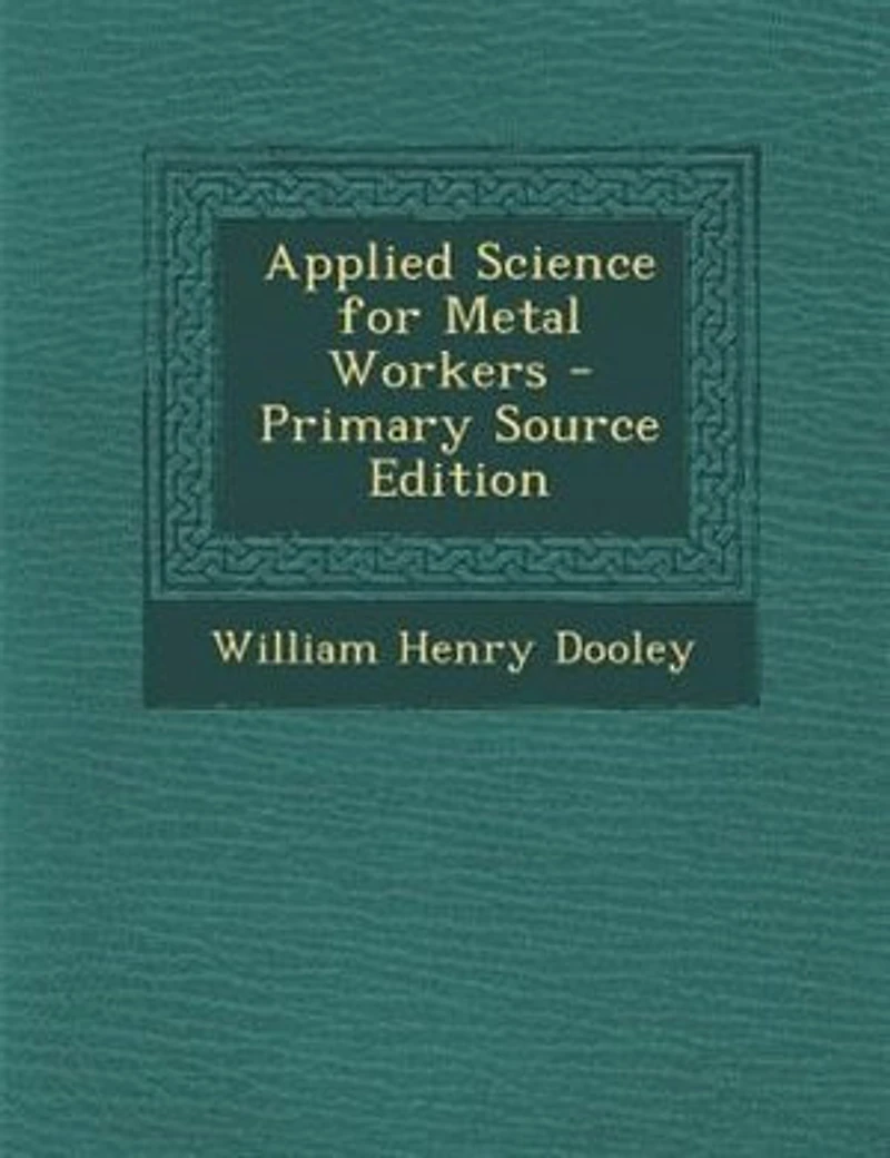 Applied Science for Metal Workers