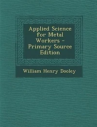 Applied Science for Metal Workers
