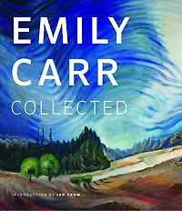 Emily Carr Collected