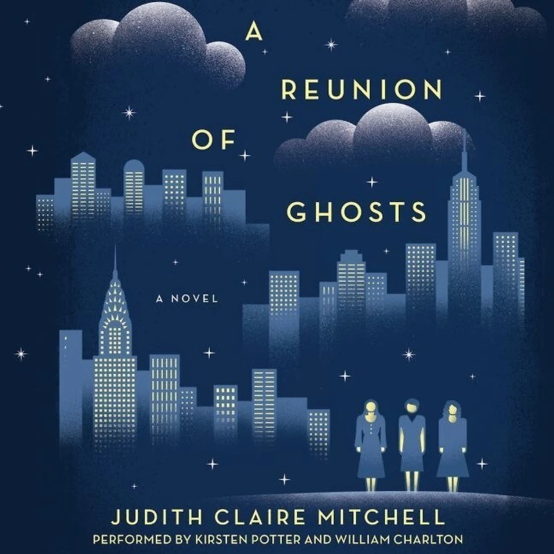 A Reunion Of Ghosts: Novel