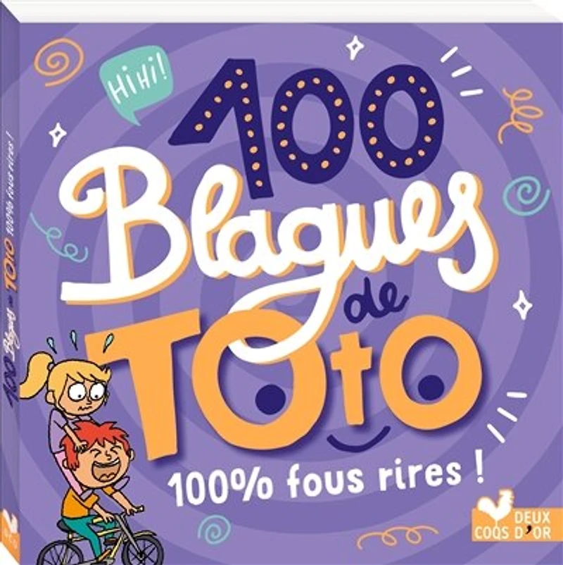 100 blagues de Toto: % fous rires !