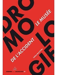 Le musée de l'Accident