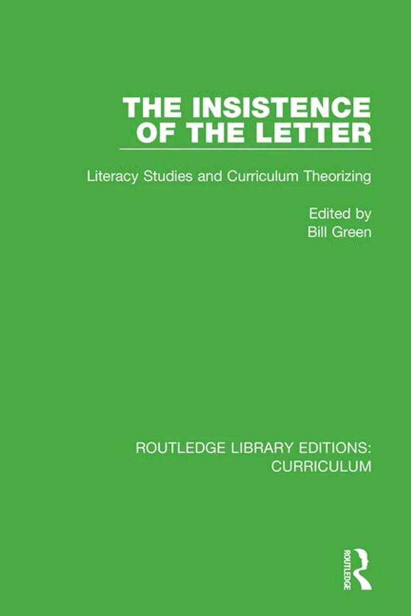 the Insistence of Letter: Literacy Studies and Curriculum Theorizing