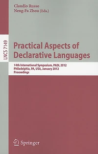 Practical Aspects of Declarative Languages: 14th International Symposium, PADL 2012, Philadelphia, PA, January 23-24, 2012. Proceedings