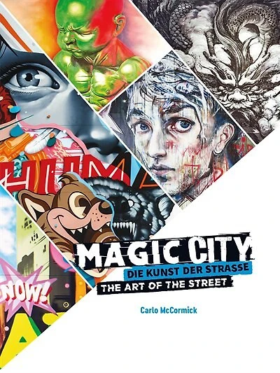 Magic City: The Art of the Street
