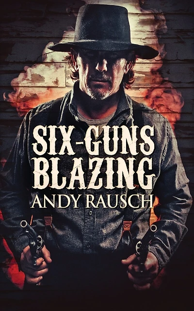 Six-guns Blazing