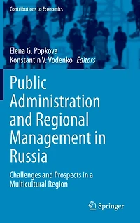 Public Administration and Regional Management Russia: Challenges Prospects a Multicultural Region