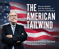 The American Tailwind: Warren Buffett and the History of American Resilience