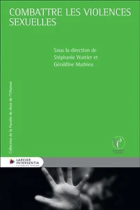 Combattre les violences sexuelles: approches juridiques