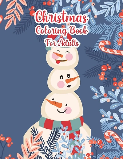 Christmas Coloring Book For Adults: Christmas Adult Coloring Book Old Fashioned Christmas Coloring book for Adults(Stress Relieving Coloring Pages, Coloring Book for Relaxation)