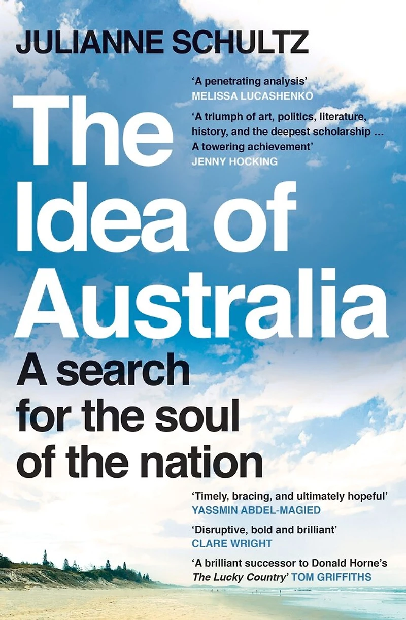 the Idea of Australia: A search for soul nation