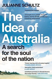 the Idea of Australia: A search for soul nation