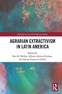 Agrarian Extractivism Latin America
