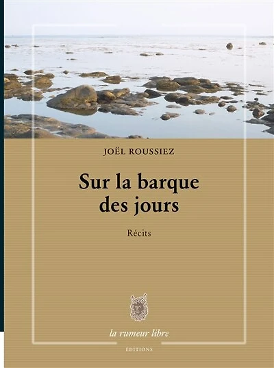 Sur la barque des jours: récits
