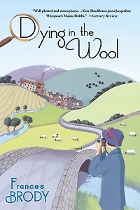 Dying the Wool: A Kate Shackleton Mystery