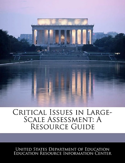 Critical Issues In Large-scale Assessment: A Resource Guide