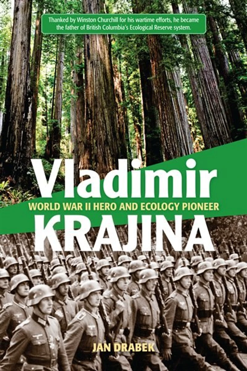 Vladimir Krajina: World War II Hero and Ecology Pioneer