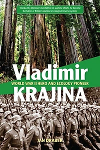 Vladimir Krajina: World War II Hero and Ecology Pioneer