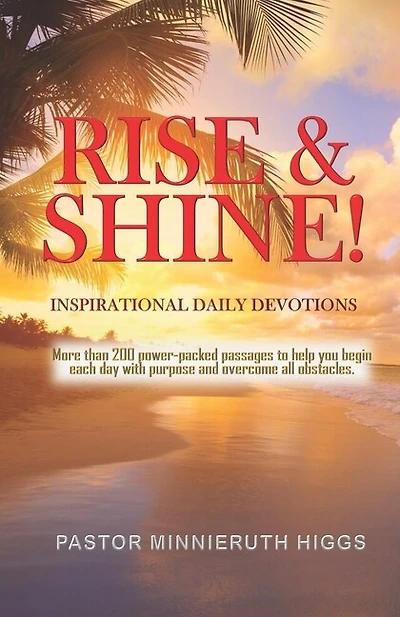 Rise & Shine!: Inspirational Daily Devotions