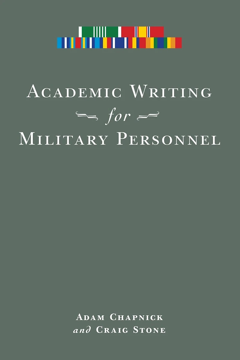 Academic Writing for Military Personnel, revised edition