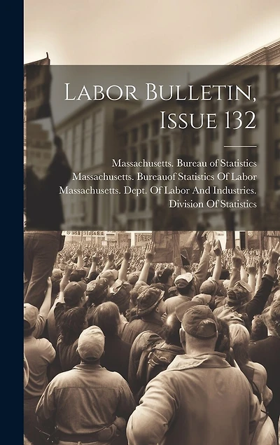 Labor Bulletin, Issue 132