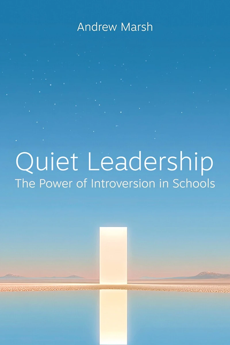 Quiet Leadership: The Power of Introversion in Schools
