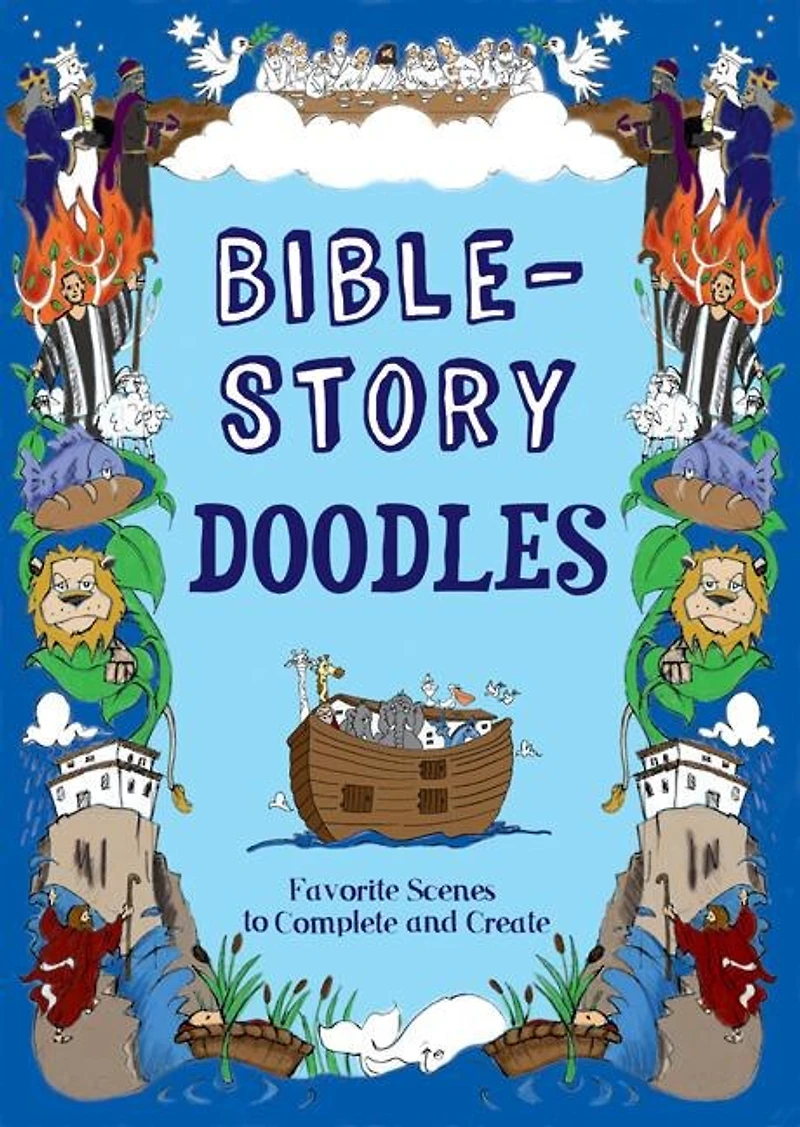 Bible-Story Doodles: Favorite Scenes to Complete and Create