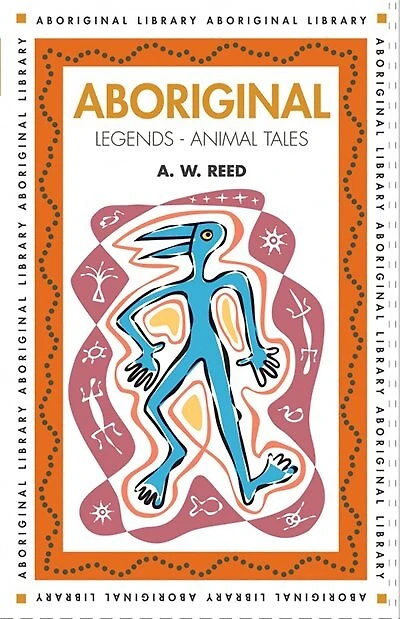 Aboriginal Legends - Animal Tales
