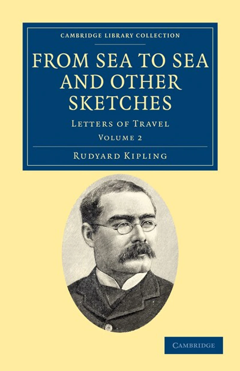 From Sea to and Other Sketches: Letters of Travel