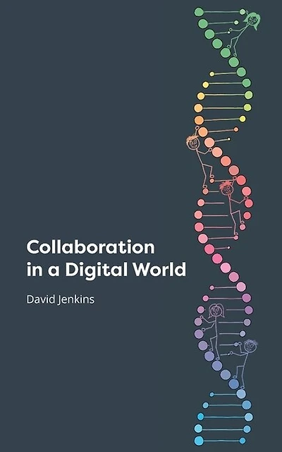 Collaboration in a Digital World