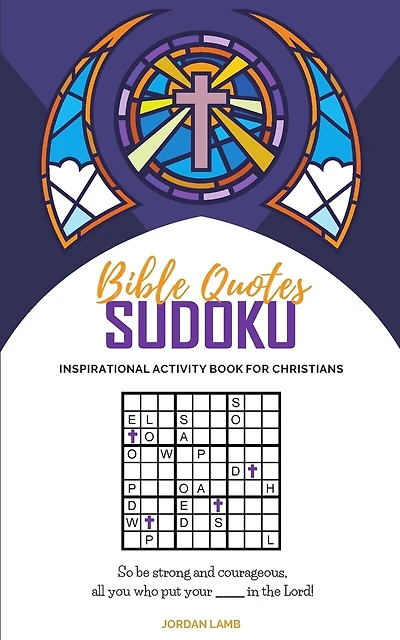 Bible Quotes Sudoku: Inspirational Activity Book For Christians