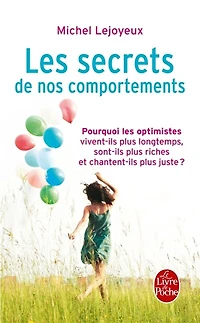 Les 5 clés du comportement: construire soi-même son optimisme