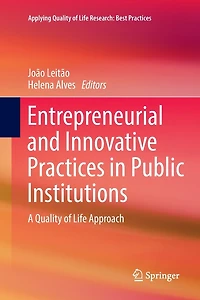Entrepreneurial and Innovative Practices Public Institutions: A Quality of Life Approach