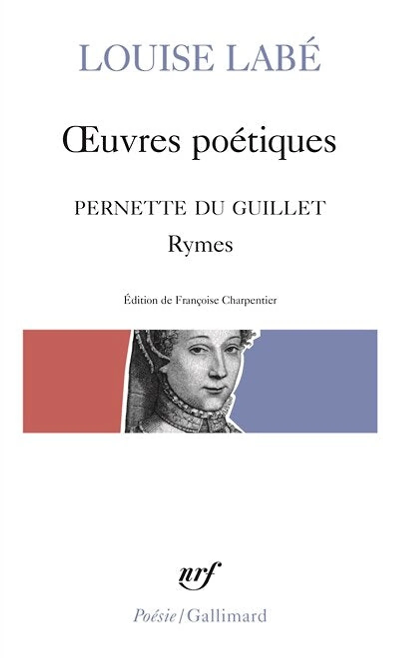 Oeuvres poétiques ; Rymes de Pernette du Guillet Blasons corps féminin