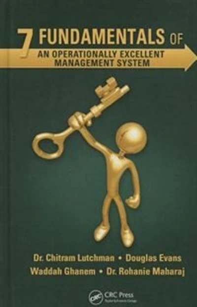 7 Fundamentals Of An Operationally Excellent Management System