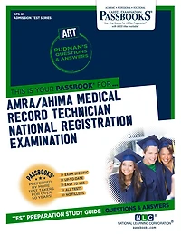 AMRA/AHIMA Medical Record Technician National Registration Examination (ART) (ATS-85): Passbooks Study Guide