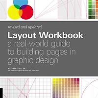 Layout Workbook: Revised And Updated: A Real-world Guide To Building Pages In Graphic Design