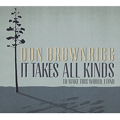 It Takes All Kinds (To Make This World, I Find) by Don Brownrigg (1 LP)