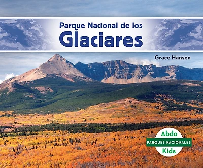 Parque Nacional de Los Glaciares (Glacier National Park)