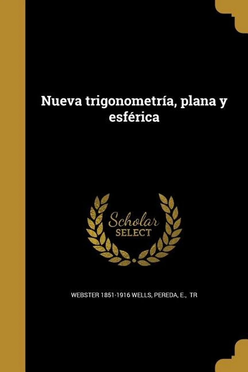 Nueva trigonometría, plana y esférica