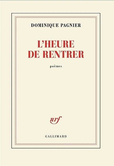 L'heure de rentrer : poèmes: poèmes