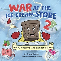 War at the Ice Cream Store 2: Rocky Road vs The Sundae Storm
