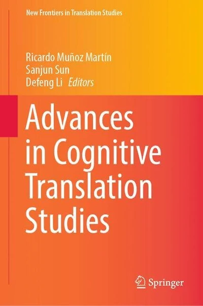 Advances Cognitive Translation Studies
