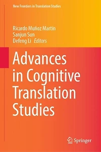 Advances Cognitive Translation Studies
