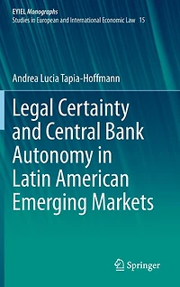 Legal Certainty And Central Bank Autonomy Latin American Emerging Markets