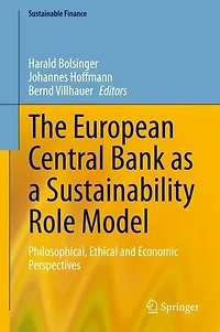 The European Central Bank as a Sustainability Role Model: Philosophical, Ethical and Economic Perspectives