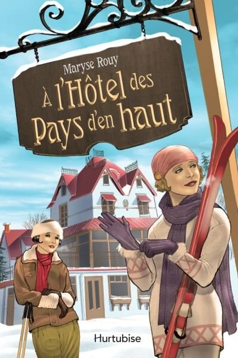 À l'Hôtel des Pays d'en haut