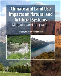 Climate and Land Use Impacts on Natural Artificial Systems: Mitigation Adaptation
