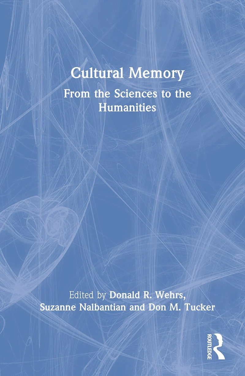 Cultural Memory: From the Sciences to Humanities