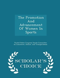 The Promotion And Advancement Of Women In Sports
